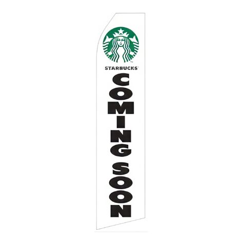 Starbucks Coffee Logo Coming Soon Advertising Flag