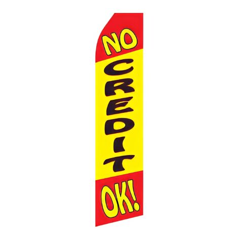 No Credit OK! Advertising Flag