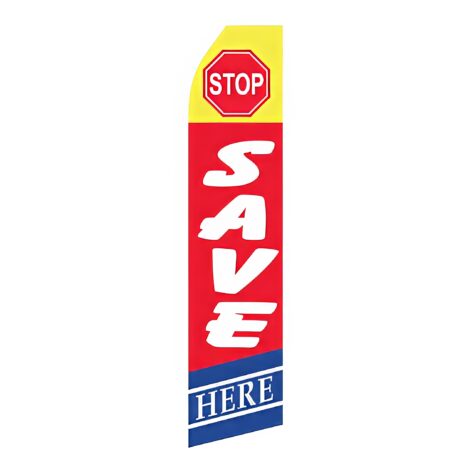 Stop Save Here Advertising Flag